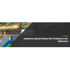  Ingénierie géotechnique des fondations des bâtiments